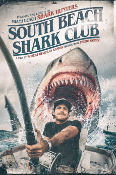 South Beach Shark Club: Legends and Lore of the South Florida Shark Hunters Documentary مستند