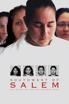 Southwest of Salem: The Story of the San Antonio Four Documentary مستند