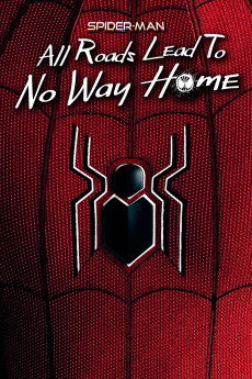 Spider-Man: All Roads Lead to No Way Home Documentary مستند