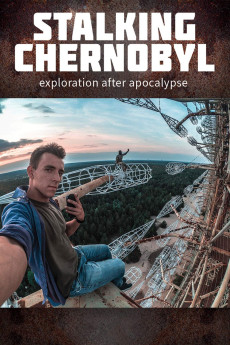 Stalking Chernobyl: Exploration After Apocalypse Documentary مستند