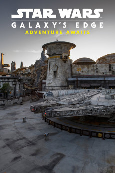 Star Wars Galaxy’s Edge: Adventure Awaits Documentary مستند