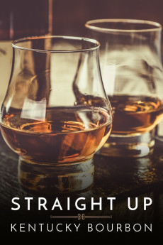 Straight Up: Kentucky Bourbon Documentary مستند