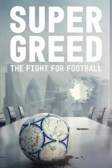 Super Greed: The Fight for Football Documentary مستند