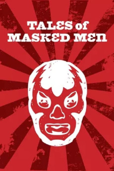 Tales of Masked Men Documentary مستند