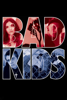 The Bad Kids Documentary مستند