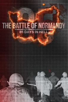 The Battle of Normandy: 85 Days in Hell Documentary مستند