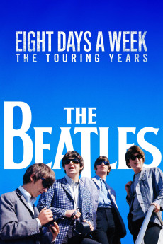 The Beatles: Eight Days a Week – The Touring Years Documentary مستند