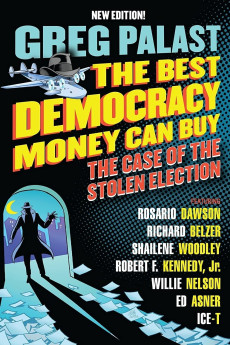 The Best Democracy Money Can Buy Documentary مستند