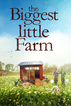 The Biggest Little Farm Documentary مستند