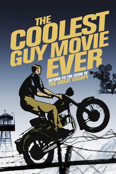 The Coolest Guy Movie Ever: Return to the Scene of The Great Escape Documentary مستند