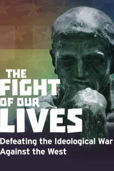 The Fight of Our Lives: Defeating the Ideological War Against the West Documentary مستند