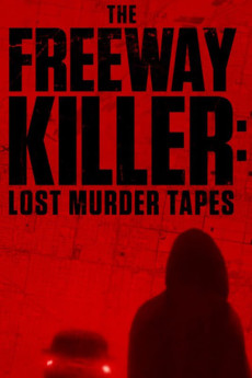 The Freeway Killer: Lost Murder Tapes Documentary مستند