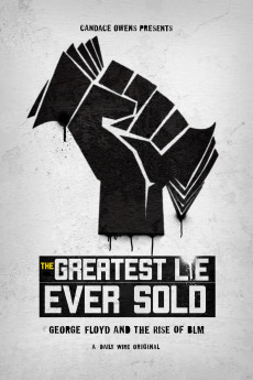 The Greatest Lie Ever Sold: George Floyd and the Rise of BLM Documentary مستند