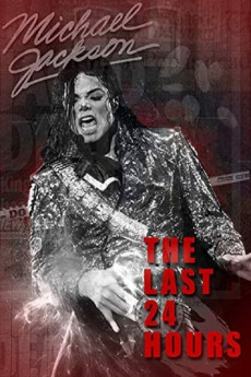 The Last 24 Hours: Michael Jackson Documentary مستند