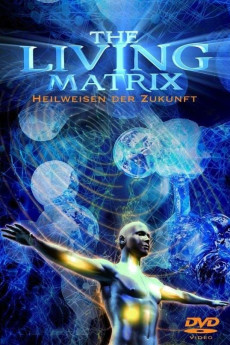 The Living Matrix Documentary مستند