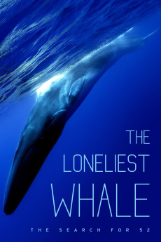 The Loneliest Whale: The Search for 52 Documentary مستند