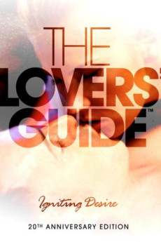 The Lovers’ Guide: Igniting Desire Documentary مستند