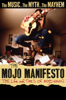 The Mojo Manifesto: The Life and Times of Mojo Nixon Documentary مستند