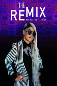 The Remix: Hip Hop X Fashion Documentary مستند