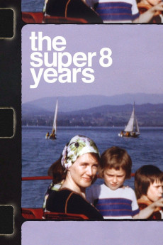 The Super 8 Years Documentary مستند