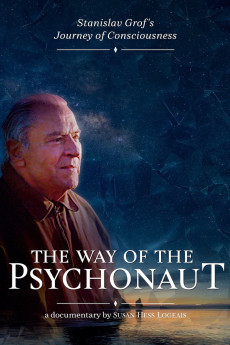 The Way of the Psychonaut: Stanislav Grof’s Journey of Consciousness Documentary مستند