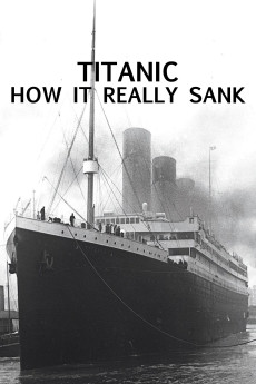 Titanic: How It Really Sank Documentary مستند