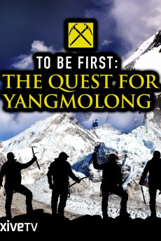 To Be First: The Quest for Yangmolong Documentary مستند