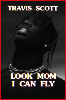 Travis Scott: Look Mom I Can Fly Documentary مستند