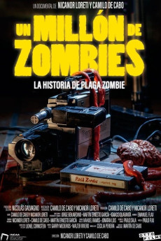 Un millón de zombies: La historia de Plaga Zombie Documentary مستند