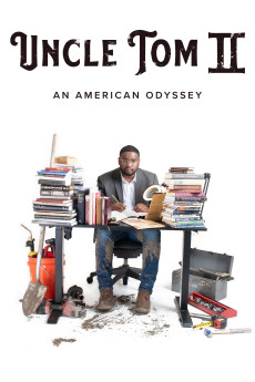 Uncle Tom II: An American Odyssey Documentary مستند