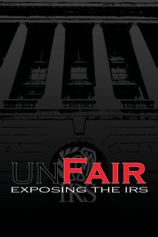 Unfair: Exposing the IRS Documentary مستند