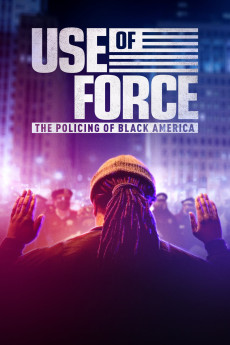 Use of Force: The Policing of Black America Documentary مستند