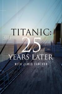 Titanic  25 Years Later with James Cameron 2023 720p WebDL x264 [i c]