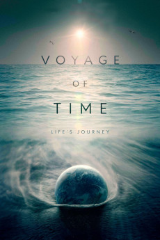 Voyage of Time: Life’s Journey Documentary مستند