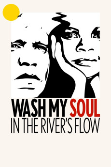 Wash My Soul in the River’s Flow Documentary مستند