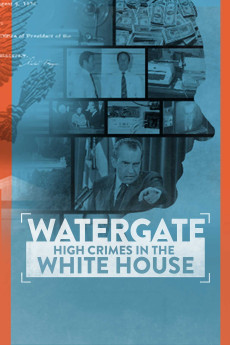 Watergate: High Crimes in the White House Documentary مستند