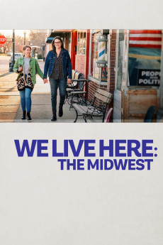 We Live Here: The Midwest Documentary مستند