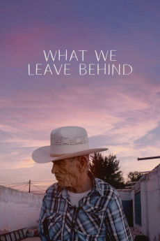 What We Leave Behind Documentary مستند