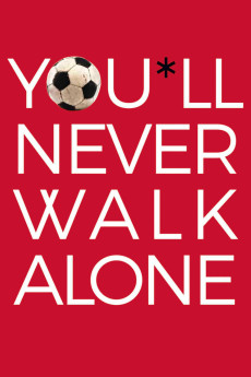 You’ll Never Walk Alone Documentary مستند