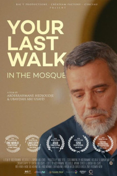 Your Last Walk In The Mosque Documentary مستند