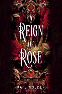 [fantasy] A Reign of Rose, The Sacred Stones (03) by Kate Golden EPUB