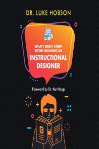 [instructional] What I Wish I Knew Before Becoming an Instructional Designer by Luke Hobson EPUB