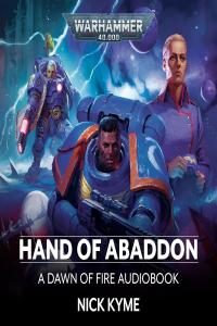 [sci-fi] Hand of Abaddon, Dawn of Fire (08) by Nick Kyme EPUB