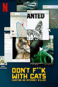 Dont Fuck With Cats Hunting an Internet Killer S01 2160p NF WEBRip DDP5.1 x264-NTb [RiCK]