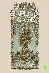 [fantasy] The Sapling Cage, Daughters of the Empty Throne (01) by Margaret Killjoy EPUB