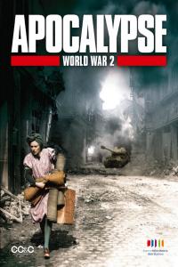 Apocalypse, la 2e Guerre mondiale (2009) SD H264 Ita Mp3 [COMPLETA]