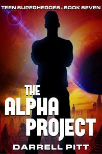 [sci-fi] The Alpha Project, Teen Superheroes (07) by Darrell Pitt EPUB