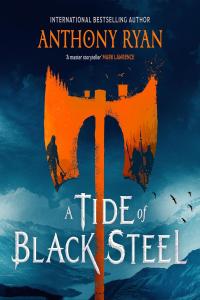 [fantasy] A Tide of Black Steel, Age of Wrath (01) by Anthony Ryan EPUB