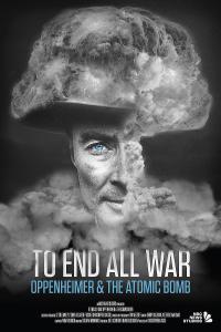 To End All War – Oppenheimer The Atomic Bomb (2023) 1080p x264 eng spa sub ita eng spa ac3 – ildrago…