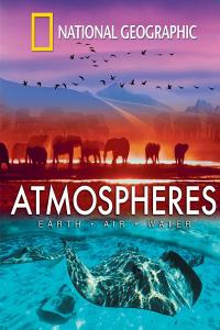 National Geographic: Atmospheres – Earth, Air & Water (2009) + Extras (1080p BluRay x265 HEV…